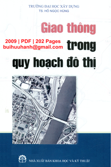 Giao Thông Trong Quy Hoạch Đô Thị (NXB Khoa Học Kỹ Thuật 2009) - Hồ Ngọc Hùng, 202 Trang