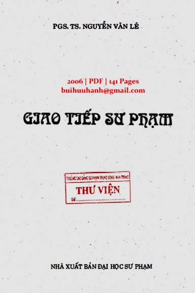 Giao Tiếp Sư Phạm (NXB Đại Học Sư Phạm 2006) - Nguyễn Văn Lê, 141 Trang