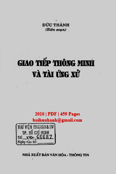 Giao Tiếp Thông Minh Và Tài Ứng Xử (NXB Văn Hóa Thông Tin 2010) - Đức Thành, 459 Trang