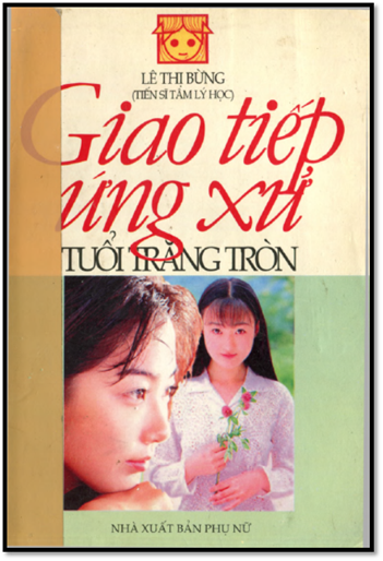 Giao Tiếp Ứng Xử Tuổi Trăng Tròn (NXB Phụ Nữ 2001) - Lê Thị Bừng, 174 Trang
