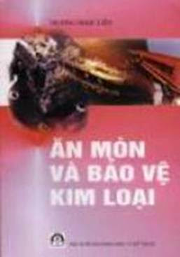 Giáo Trình Ăn Mòn Và Bảo Vệ Kim Loại - Ths. Lê Ngọc Trung, 125 Trang