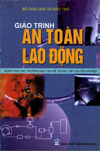 Giáo Trình An Toàn Lao Động (NXB Giáo Dục 2008) - Nguyễn Thế Đạt, 172 Trang