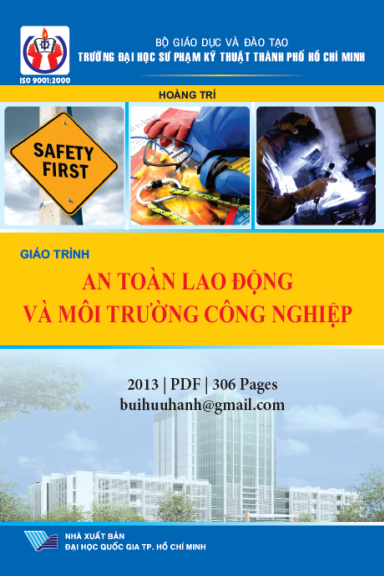 Giáo Trình An Toàn Lao Động Và Môi Trường Công Nghiệp (NXB Đại Học Quốc Gia 2013) - Hoàng Trí