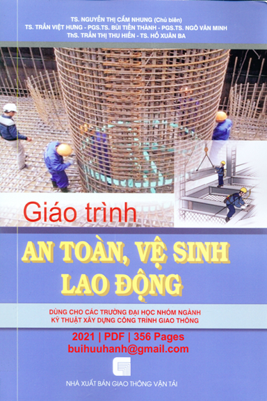 Giáo Trình An Toàn, Vệ Sinh Lao Động (NXB Giao Thông Vận Tải 2021) - Nguyễn Thị Cẩm Nhung, 356 Trang