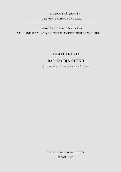 Giáo Trình Bản Đồ Địa Chính (NXB Nông Nghiệp 2006) - Nguyễn Thị Kim Hiệp, 138 Trang