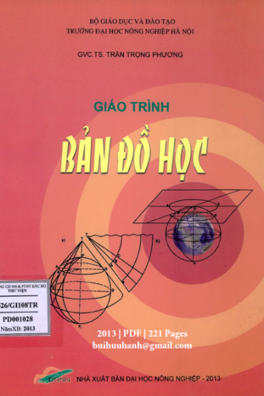 Giáo Trình Bản Đồ Học (NXB Đại Học Nông Nghiệp 2013) - Trần Trọng Phương, 221 Trang