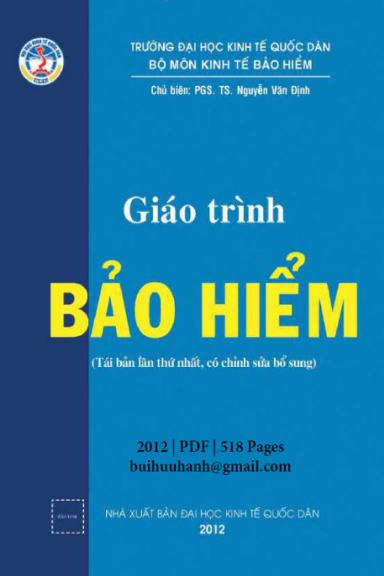 Giáo Trình Bảo Hiểm (NXB Kinh Tế Quốc Dân 2012) - Nguyễn Văn Định, 518 Trang