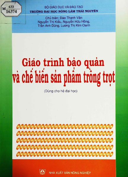 Giáo Trình Bảo Quản Và Chế Biến Sản Phẩm Trồng Trọt (NXB Nông Nghiệp 2003)- Đào Thanh Vân, 184 Trang