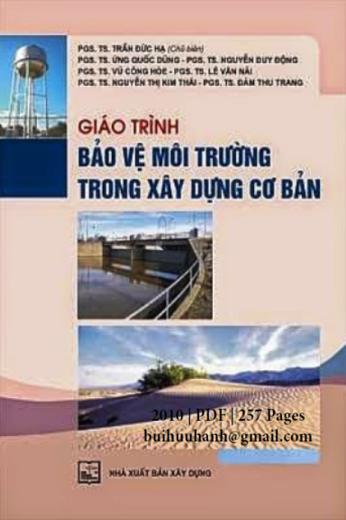 Giáo Trình Bảo Vệ Môi Trường Trong Xây Dựng Cơ Bản (NXB Xây Dựng 2010) - Trần Đức Hạ, 256 Trang