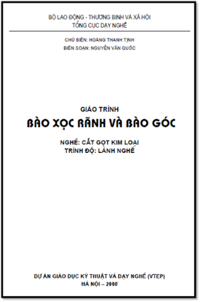 Giáo Trình Bào Xọc Rãnh Và Bào Góc (NXB Hà Nội 2008) - Hoàng Thanh Tịnh, 80 Trang
