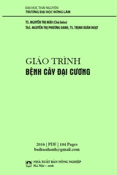 Giáo Trình Bệnh Cây Đại Cương (NXB Nông Nghiệp 2016) - Nguyễn Thị Mão, 104 Trang