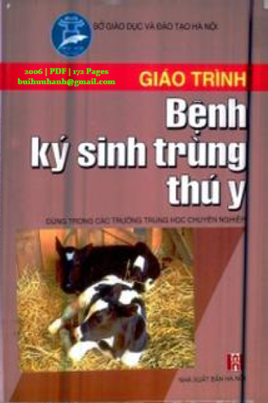 Giáo Trình Bệnh Ký Sinh Trùng Thú Y (NXB Hà Nội 2006) - Phan Lục, 172 Trang