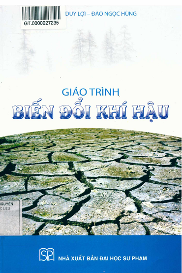 Giáo Trình Biến Đổi Khí Hậu (NXB Đại Học Sư Phạm 2016) - Đặng Duy Lợi, 204 Trang