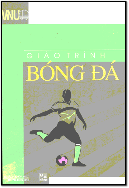 Giáo Trình Bóng Đá (NXB Đại Học Quốc Gia 2016) - Trịnh Kiên, 248 Trang