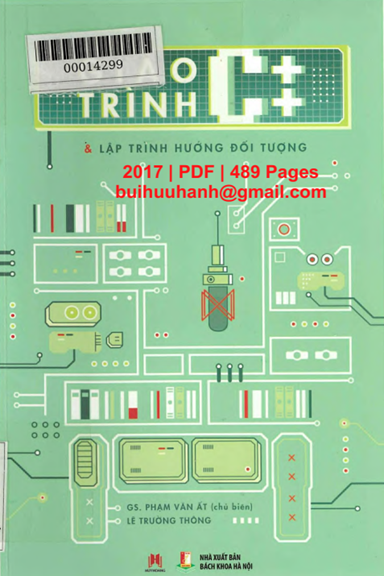 Giáo Trình C++ Và Lập Trình Hướng Đối Tượng (NXB Bách Khoa 2017) - Phạm Văn Ất, 489 Trang