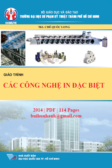 Giáo Trình Các Công Nghệ In Đặc Biệt (NXB Đại Học Quốc Gia 2014) - Chế Quốc Long, 114 Trang