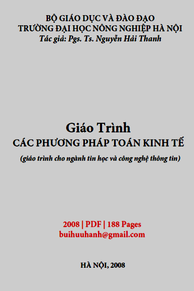 Giáo Trình Các Phương Pháp Toán Kinh Tế (NXB Hà Nội 2008) - Nguyễn Hải Thanh, 188 Trang
