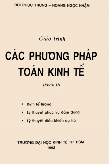 Giáo Trình Các Phương Pháp Toán Kinh Tế Phần II (NXB Kinh Tế 1993) - Bùi Phúc Trung, 183 Trang