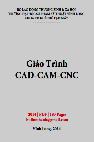Giáo Trình CAD-CAM-CNC (NXB Sư Phạm Kỹ Thuật 2014) - Nhiều Tác Giả, 183 Trang