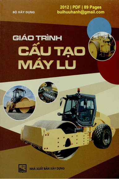 Giáo Trình Cấu Tạo Máy Lu (NXB Xây Dựng 2012) - Dương Văn Minh, 89 Trang