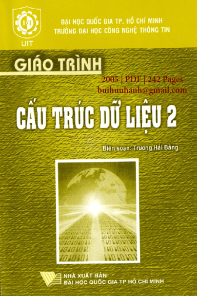 Giáo Trình Cấu Trúc Dữ Liệu 2 (NXB Đại Học Quốc Gia 2005) - Trương Hải Bằng, 242 Trang