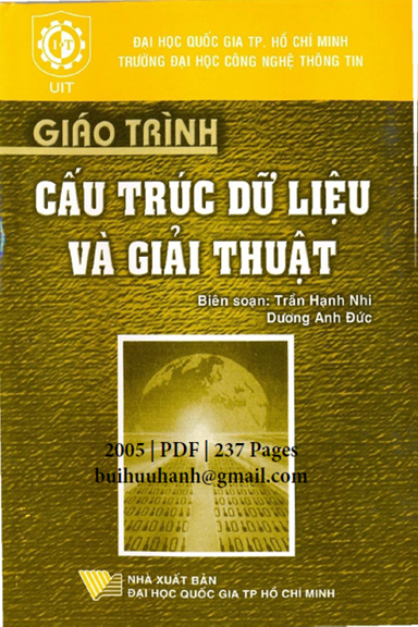 Giáo Trình Cấu Trúc Dữ Liệu Và Giải Thuật (NXB Đại Học Quốc Gia 2005) - Trần Hạnh Nhi, 237 Trang