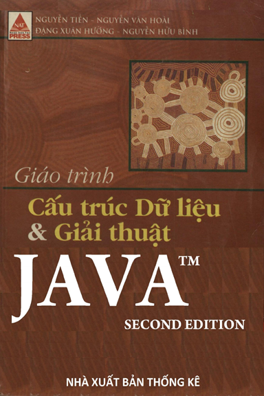 Giáo Trình Cấu Trúc Dữ Liệu Và Giải Thuật Java (NXB Thống Kê 2002) - Nguyễn Tiến, 752 Trang