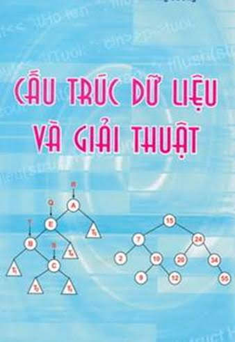 Giáo Trình Cấu Trúc Dữ Liệu Và Giải Thuật (NXB Đại Học Quốc Gia 2010) - Hồ Sĩ Đàm, 426 Trang