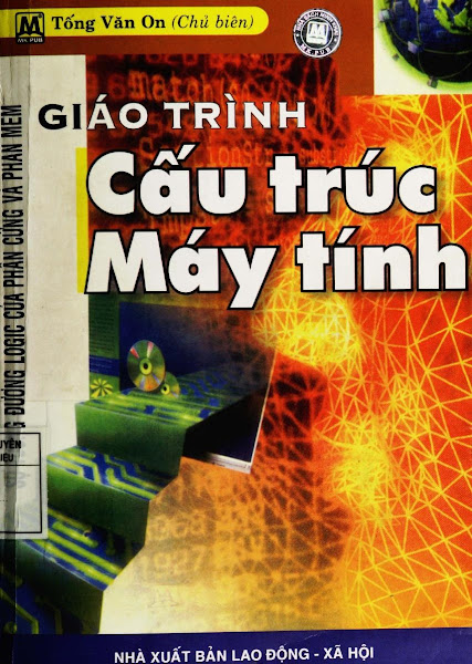 Giáo Trình Cấu Trúc Máy Tính (NXB Lao Động Xã Hội 2007) - Tống Văn On, 571 Trang
