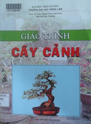 Giáo Trình Cây Cảnh (NXB Nông Nghiệp 2012) - Đào Thanh Vân, 124 Trang
