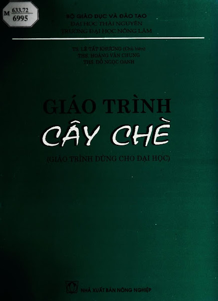 Giáo Trình Cây Chè (NXB Nông Nghiệp 1999) - Lê Tất Khương, 112 Trang