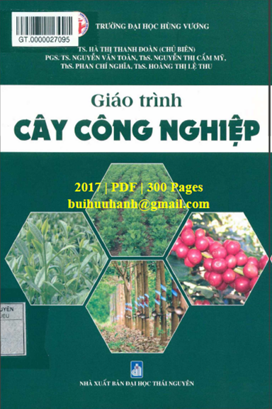 Giáo Trình Cây Công Nghiệp (NXB Đại Học Thái Nguyên 2017) - Hà Thị Thanh Đoàn, 300 Trang