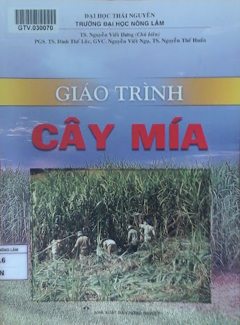 Giáo Trình Cây Mía (NXB Nông Nghiệp 2012) - Nguyễn Viết Hưng, 116 Trang