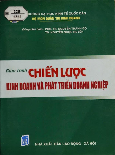 Giáo Trình Chiến Lược Kinh Doanh Và Phát Triển Doanh Nghiệp - Nguyễn Thành Độ, 439 Trang