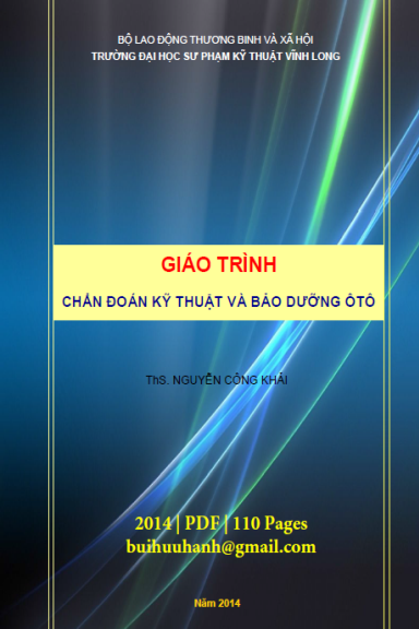 Giáo Trình Chuẩn Đoán Kỹ Thuật Và Bảo Dưỡng Ôtô (NXB Sư Phạm Kỹ Thuật 2014) - Nguyễn Công Khải
