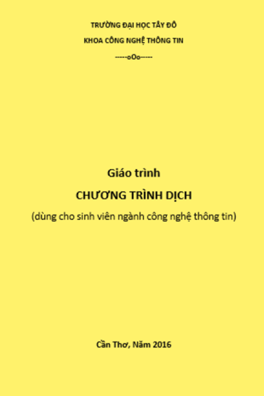 Giáo Trình Chương Trình Dịch (NXB Cần Thơ 2016) - Nhiều Tác Giả,  187 Trang