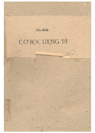 Giáo Trình Cơ Học Lượng Tử (NXB Đại Học Quốc Gia 1983) - Nhiều Tác Giả, 248 Trang