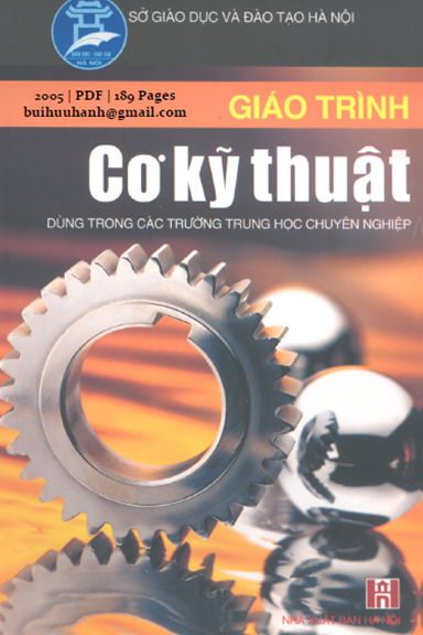 Giáo Trình Cơ Kỹ Thuật (NXB Hà Nội 2005) - Nguyễn Quang Tuyến, 189 Trang
