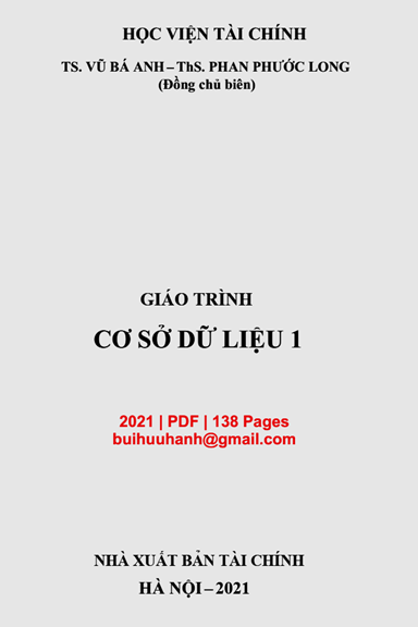 Giáo Trình Cơ Sở Dữ Liệu 1 (NXB Tài Chính 2021) - Vũ Bá Anh, 138 Trang