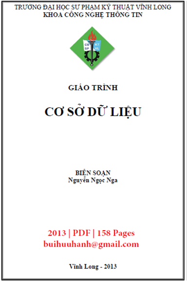 Giáo Trình Cơ Sở Dữ Liệu (NXB Sư Phạm Kỹ Thuật 2013) - Nguyễn Ngọc Nga, 158 Trang