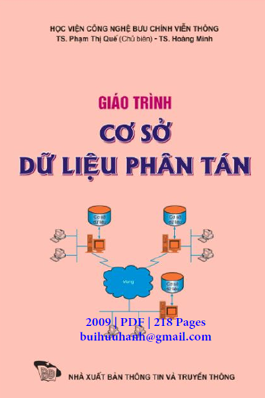 Giáo Trình Cơ Sở Dữ Liệu Phân Tán (NXB Thông Tin Truyền Thông 2009) - Phạm Thế Quế, 218 Trang