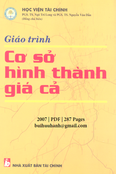 Giáo Trình Cơ Sở Hình Thành Giá Cả (NXB Tài Chính 2007) - Ngô Trí Long, 287 Trang