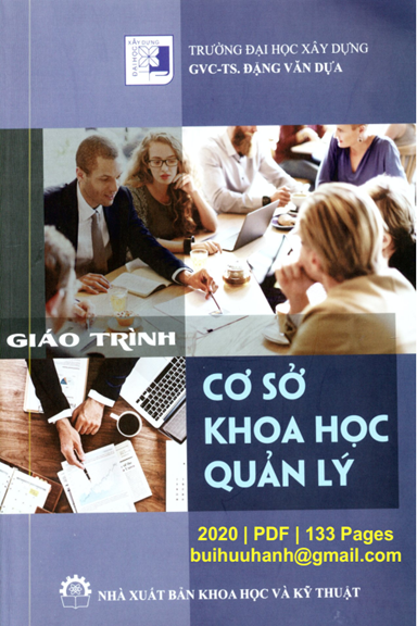 Giáo Trình Cơ Sở Khoa Học Quản Lý (NXB Khoa Học Kỹ Thuật 2020) - Đặng Văn Dựa, 133 Trang