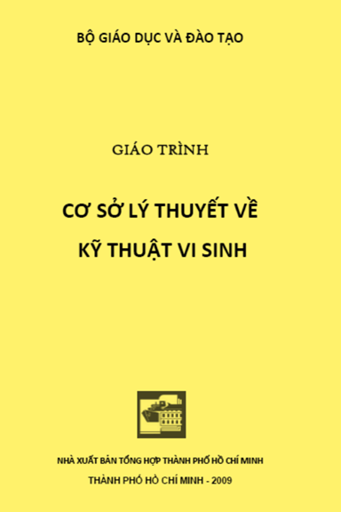Giáo Trình Cơ Sở Lý Thuyết Về Kỹ Thuật Vi Sinh Vật (NXB Tổng Hợp 2009) - Nhiều Tác Giả, 346 Trang
