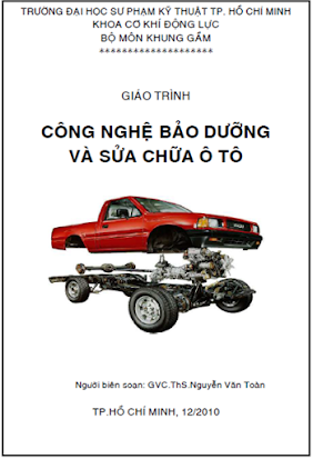 Giáo Trình Công Nghệ Bảo Dưỡng Và Sửa Chữa Ôtô (NXB Hồ Chí Minh 2010) - Nguyễn Văn Toàn, 141 Trang