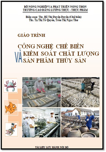 Giáo Trình Công Nghệ Chế Biến Và Kiểm Soát Chất Lượng Sản Phẩm Thủy Sản - Hồ Thị Duyên Duyên