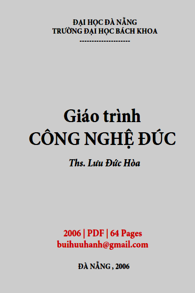 Giáo Trình Công Nghệ Đúc (NXB Đà Nẵng 2006) - Lưu Đức Hòa, 64 Trang