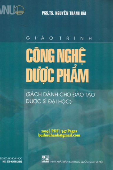 Giáo Trình Công Nghệ Dược Phẩm (NXB Đại Học Quốc Gia 2019) - Nguyễn Thanh Hải, 347 Trang