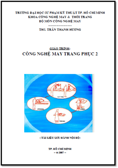 Giáo Trình Công Nghệ May Trang Phục 2 (NXB Hồ Chí Minh 2007) - Trần Thanh Hương, 98 Trang