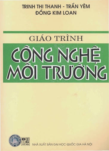 Giáo Trình Công Nghệ Môi Trường (NXB Đại Học Quốc Gia 2004) - Trịnh Thị Thanh, 149 Trang